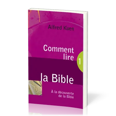 COMMENT LIRE LA BIBLE