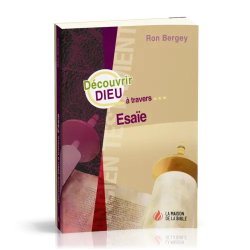 DECOUVRIR DIEU A TRAVERS ESAIE