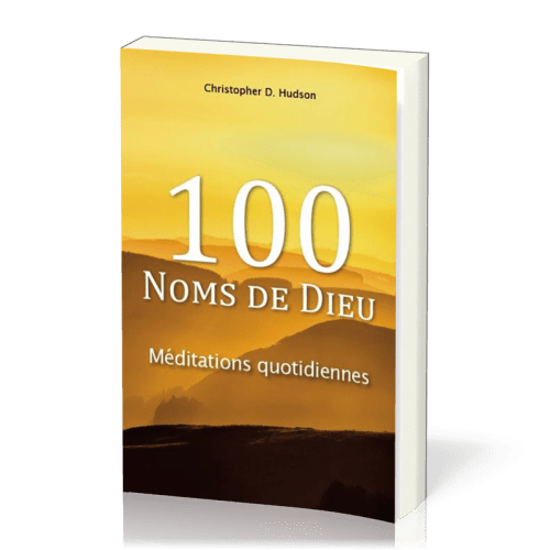 100 NOMS DE DIEU - MEDITATIONS QUOTIDIENNES