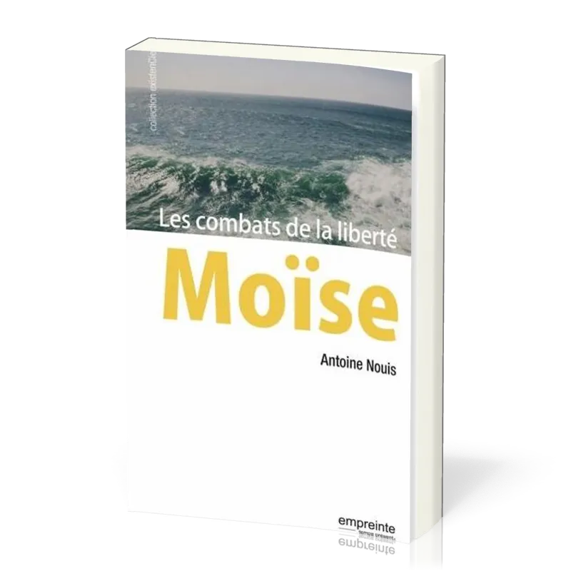 MOISE - LES COMBATS DE LA LIBERTE