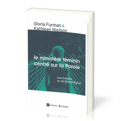 MINISTERE FEMININ CENTRE SUR LA PAROLE (LE) - UNE RICHESSE AU SERVICE DE L'EGLISE
