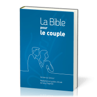 BIBLE POUR LE COUPLE SEMEUR 2015 RIGIDE BLEUE - MEDITATIONS ET GUIDE DE GARY CHAPMAN