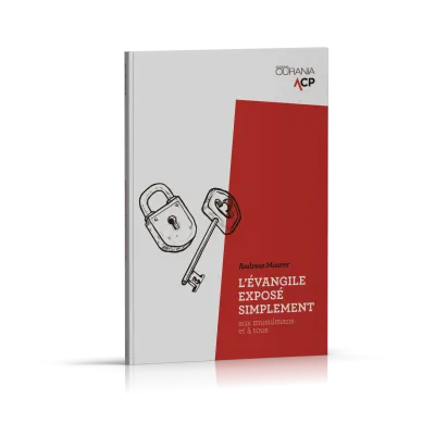 EVANGILE EXPOSE SIMPLEMENT (L') - AUX MUSULMANS ET A TOUS