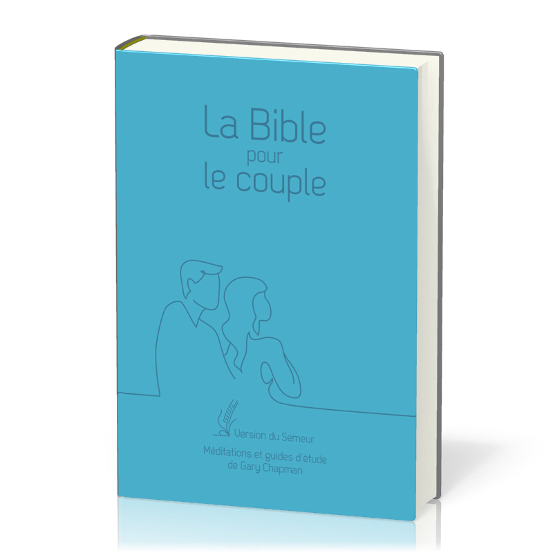 BIBLE POUR LE COUPLE SEMEUR 2015 SOUPLE BLEUE - MEDITATIONS ET GUIDE DE GARY CHAPMAN