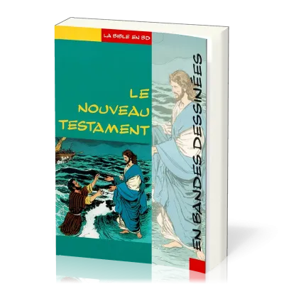 NOUVEAU TESTAMENT EN BANDES DESSINEES