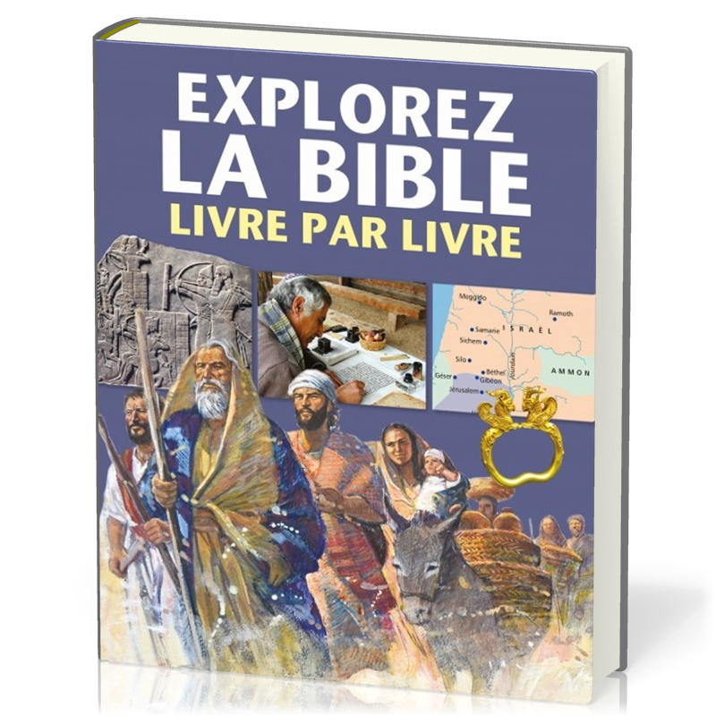 EXPLOREZ LA BIBLE - LIVRE PAR LIVRE