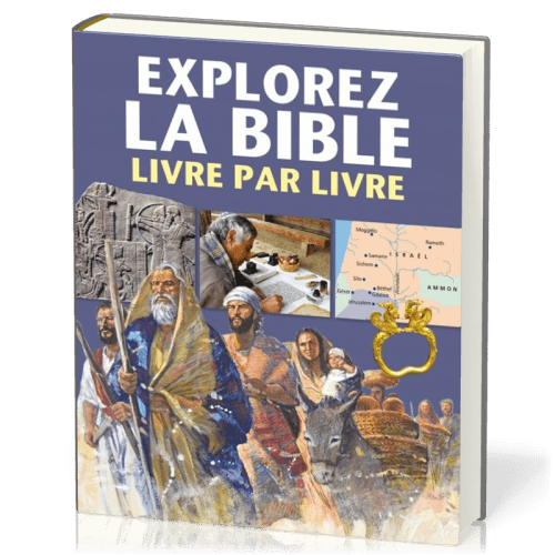 EXPLOREZ LA BIBLE - LIVRE PAR LIVRE