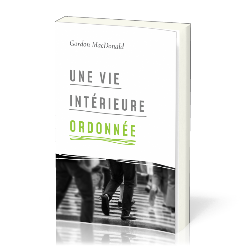 UNE VIE INTERIREURE ORDONNEE