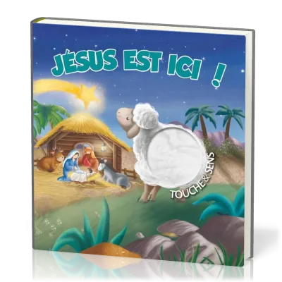 JESUS EST ICI ! - TOUCHE & SENS
