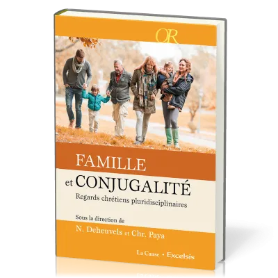 FAMILLE ET CONJUGALITE - REGARDS CHRETIENS PLURIDISCIPLINAIRES