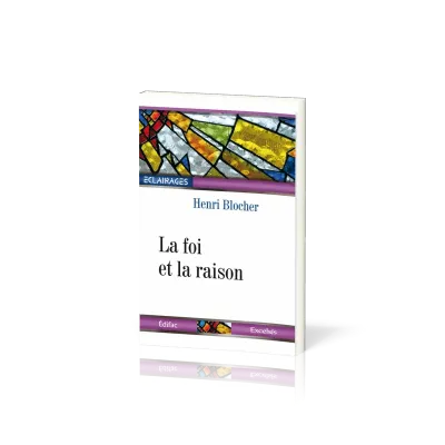 FOI ET LA RAISON (LA)