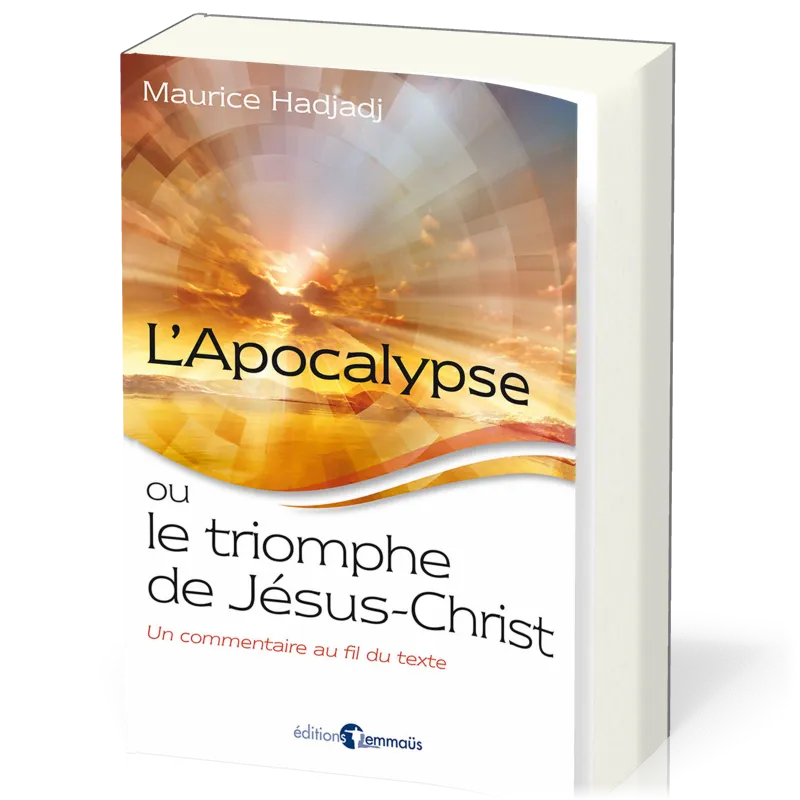 APOCALYPSE OU LE TRIOMPHE DE DIEU (L') - UN COMMENTAIRE AU FIL DU TEXTE