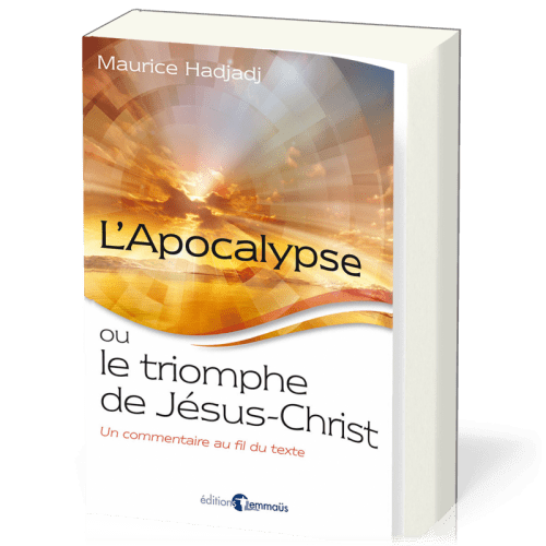 APOCALYPSE OU LE TRIOMPHE DE DIEU (L') - UN COMMENTAIRE AU FIL DU TEXTE