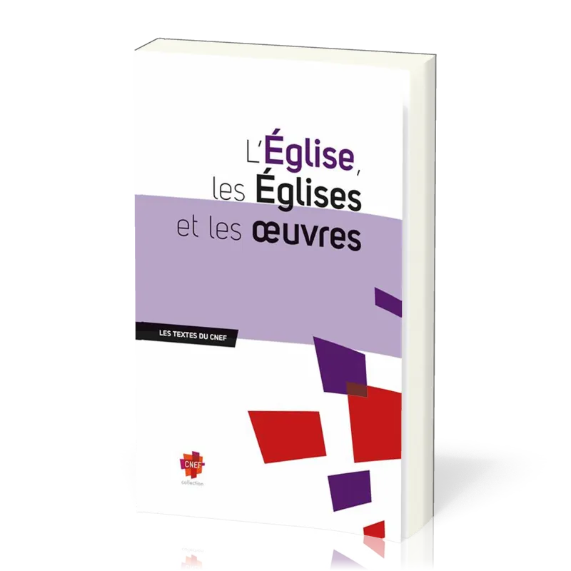 EGLISE, LES EGLISES ET LES OEUVRES (L')