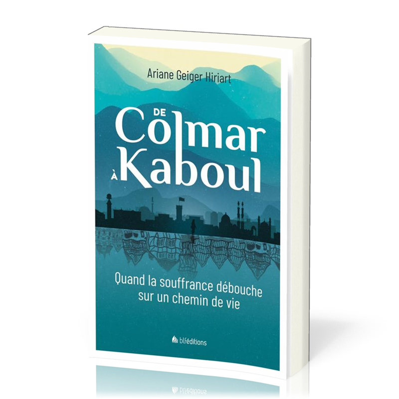 DE COLMAR A KABOUL