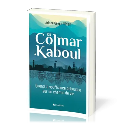 DE COLMAR A KABOUL
