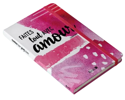 CARNET DE NOTES "FAITES TOUT AVEC AMOUR"