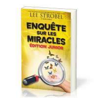 ENQUETE SUR LES MIRACLES - EDITION JUNIOR