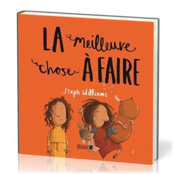 MEILLEURE CHOSE A FAIRE (LA)