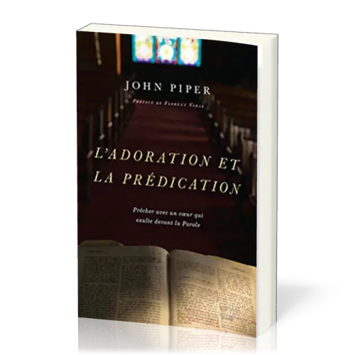 ADORATION ET LA PREDICATION (L')