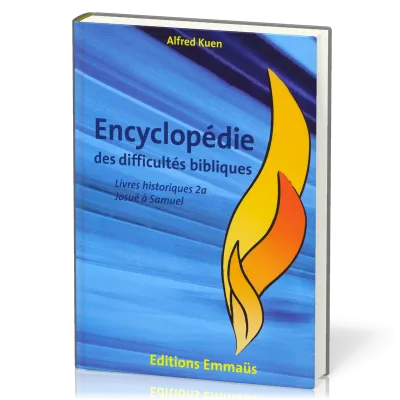 ENCYCLOPEDIE DES DIFFICULTES BIBLIQUES VOL. 2 AT - LES LIVRES HISTORIQUES 2 VOL