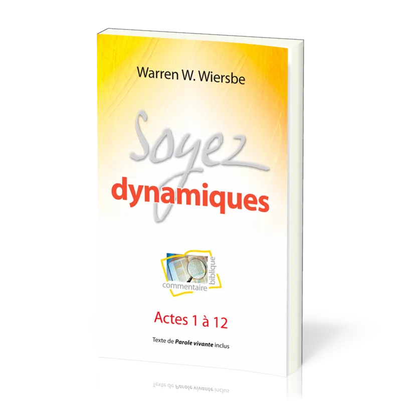 SOYEZ DYNAMIQUES - ACTES 1 À 12