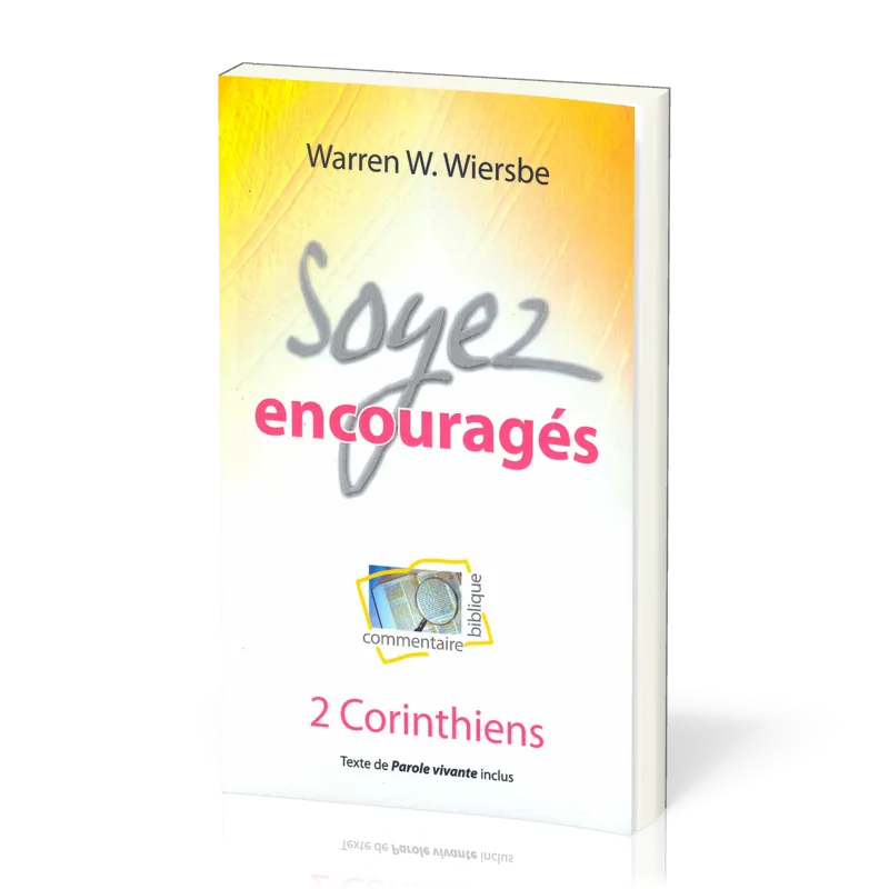 SOYEZ ENCOURAGES - 2 CORINTHIENS