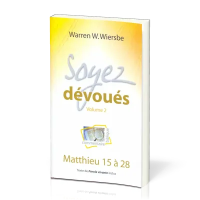 SOYEZ DEVOUES 2 - MATTHIEU 15 A 28
