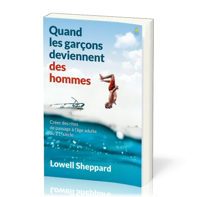 QUAND LES GARCONS DEVIENNENT DES HOMMES