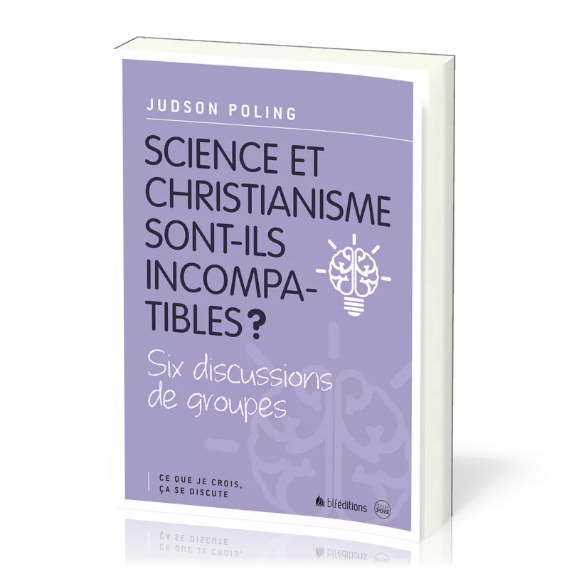 SCIENCE ET CHRISTIANISME SONT-ILS INCOMPATIBLES