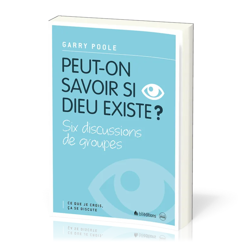 PEUT-ON SAVOIR SI DIEU EXISTE