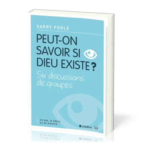 PEUT-ON SAVOIR SI DIEU EXISTE