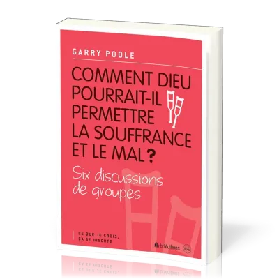 COMMENT DIEU POURRAIT-IL PERMETTRE LA SOUFFRANCE ET LE MAL ?