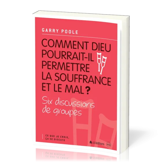 COMMENT DIEU POURRAIT-IL PERMETTRE LA SOUFFRANCE ET LE MAL ?