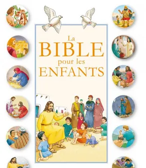 BIBLE POUR LES ENFANTS, LA