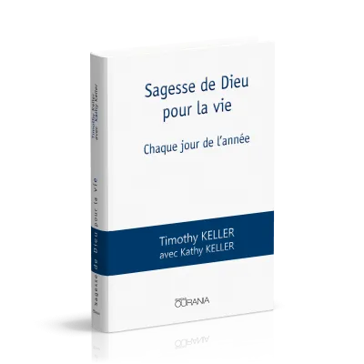 SAGESSE DE DIEU POUR LA VIE - CHAQUE JOUR DE L'ANNEE