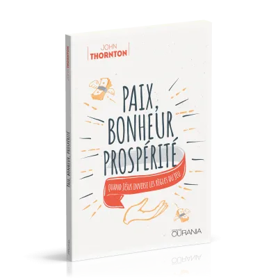 PAIX, BONHEUR, PROSPERITE