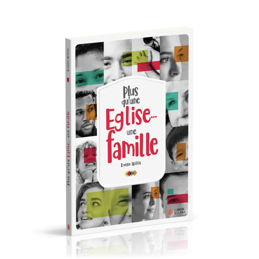 PLUS QU'UNE EGLISE... UNE FAMILLE