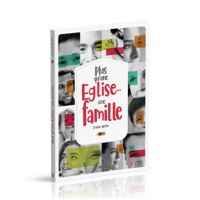 PLUS QU'UNE EGLISE... UNE FAMILLE