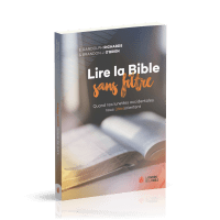 LIRE LA BIBLE SANS FILTRE - QUAND NOS LUNETTES OCCIDENTALES NOUS (DES)ORIENTENT