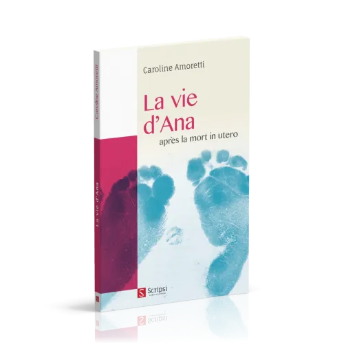VIE D'ANA (LA) - APRES LA MORT IN UTERO