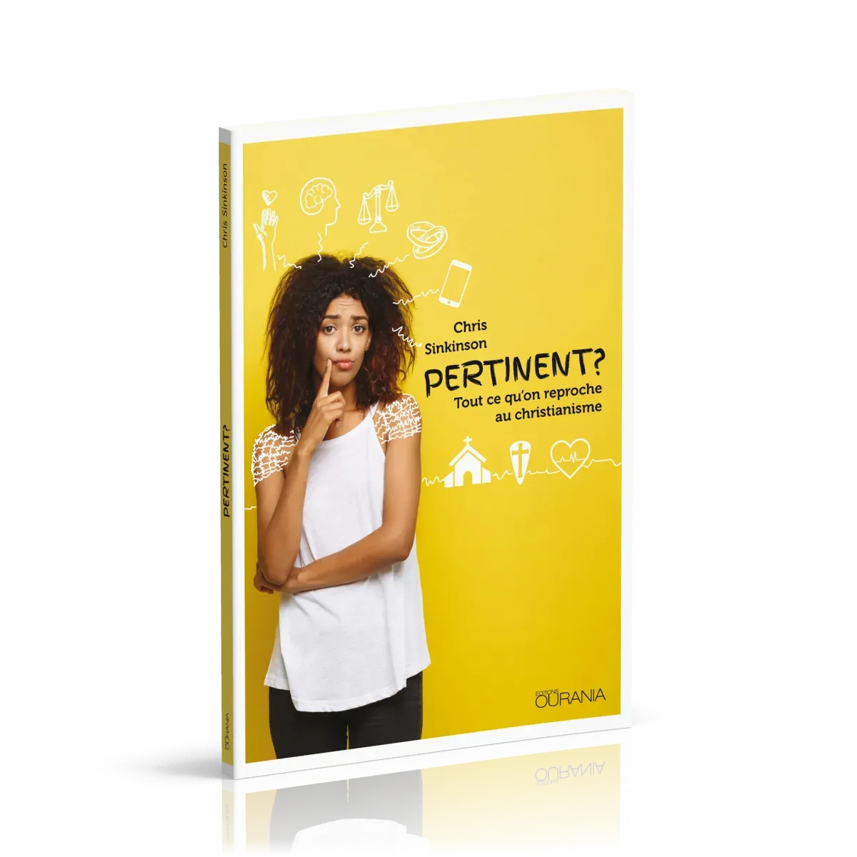 PERTINENT ? - TOUT CE QU'ON REPROCHE AU CHRISTIANISME
