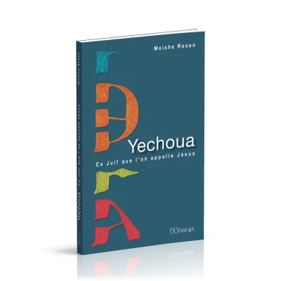 YECHOUA - CE JUIF QUE L'ON APPELLE JESUS - REEDITION