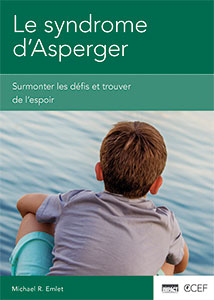 SYNDROME D'ASPERGER - SURMONTER LES DEFIS ET TROUVER DE L'ESPOIR