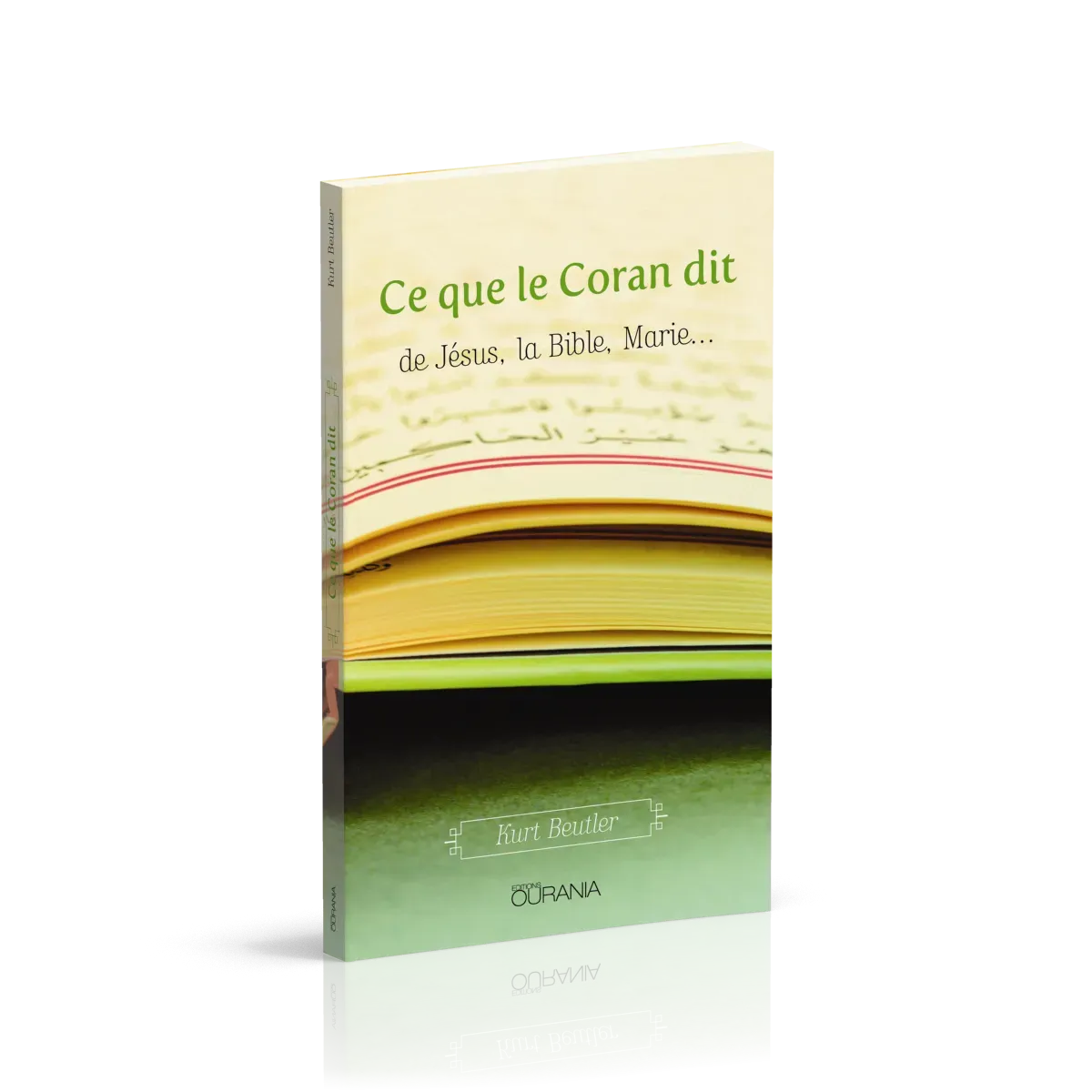 CE QUE LE CORAN DIT - DE JESUS, LA BIBLE, MARIE...