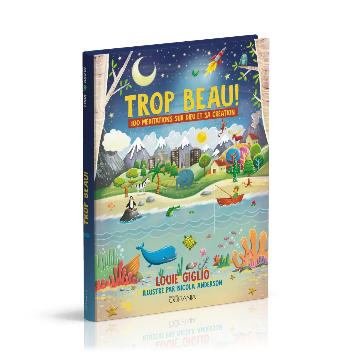 TROP BEAU ! - 100 MEDITATIONS SUR DIEU ET SA CREATION RELIE