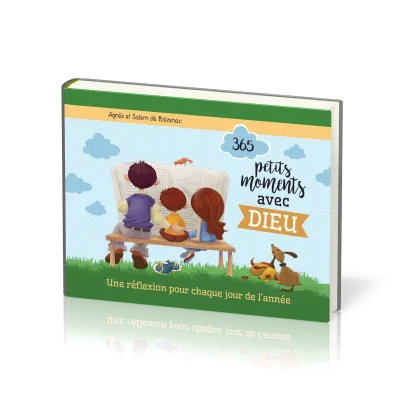 365 PETITS MOMENTS AVEC DIEU