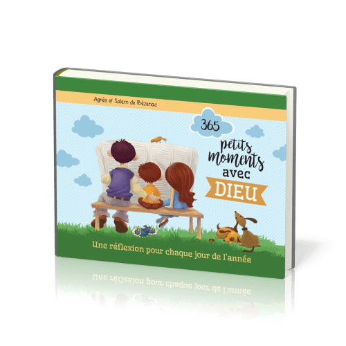 365 PETITS MOMENTS AVEC DIEU