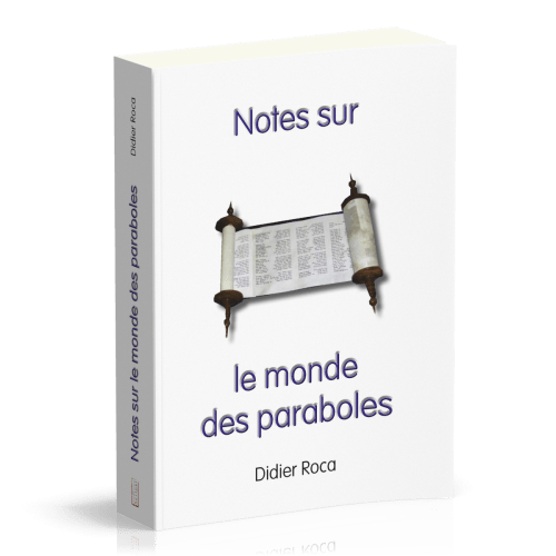 NOTES SUR LE MONDE DES PARABOLES