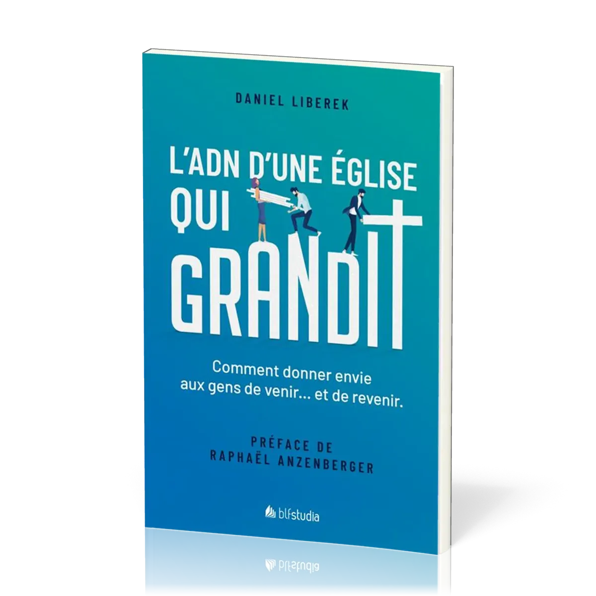 ADN D'UNE EGLISE QUI GRANDIT (L')